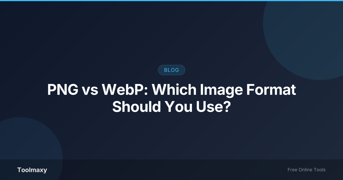 Cover image for: PNG vs WebP: Which Image Format Should You Use?